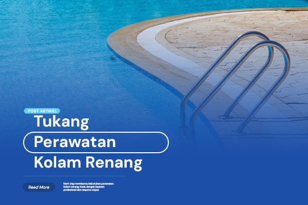 Tukang-Perawatan-Kolam-Renang-Post